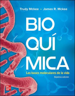 Bioquímica. Las Bases moleculares de la vida